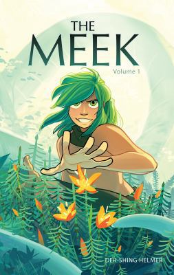 The Meek: Volume 1 0998193704 Book Cover