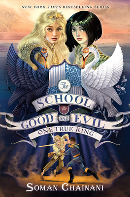 The School for Good and Evil #6: One True King:... 0062695215 Book Cover