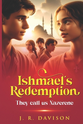 Ishmael's Redemption 1539138097 Book Cover