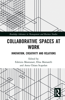 Collaborative Spaces at Work: Innovation, Creat... 0367691221 Book Cover