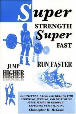 Super Strength Super Fast; Fun Faster Jump High... 053315328X Book Cover