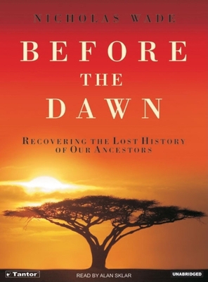 Before the Dawn: Recovering the Lost History of... 1400102324 Book Cover