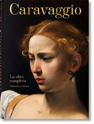 Caravaggio. La Obra Completa. 45th Ed. [Spanish] 3836587947 Book Cover
