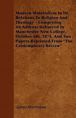 Modern Materialism In Its Relations To Religion... 1446015432 Book Cover