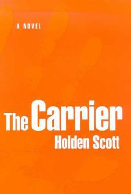 The Carrier 031220583X Book Cover