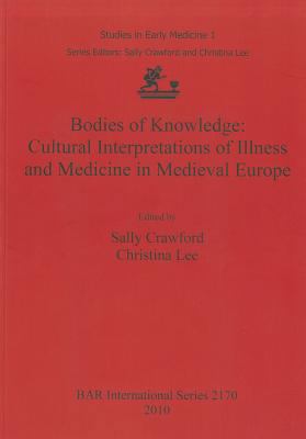 Bodies of Knowledge: Cultural Interpretations o... 1407307142 Book Cover