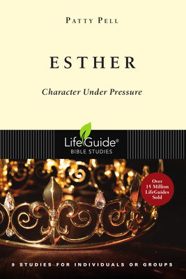 Esther: Character Under Pressure 0830830391 Book Cover