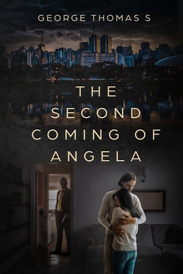 The Second Coming of Angela 1738663701 Book Cover
