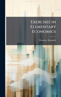 Exercises in Elementary Economics 1024186571 Book Cover