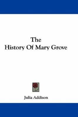 The History Of Mary Grove 0548380570 Book Cover