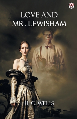 Love And Mr. Lewisham 9370813039 Book Cover