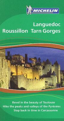 Michelin Green Guide Languedoc Roussillon Tarn ... [French] 1906261288 Book Cover