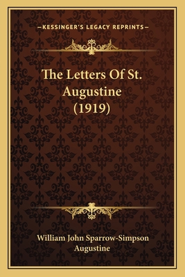 The Letters Of St. Augustine (1919) 1167049853 Book Cover