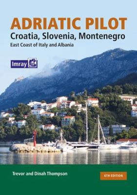 Adriatic Pilot: Croatia, Slovenia, Montenegro, ... [French] 184623333X Book Cover