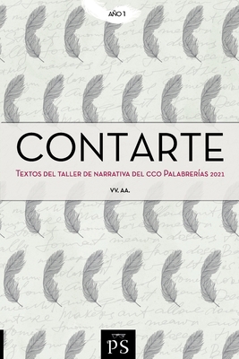 Contarte: Textos de los talleres del CCO Palabr... [Spanish] B0BZF9GJCD Book Cover