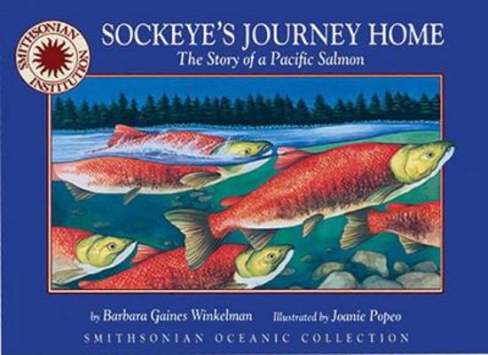 Oceanic Collection: Sockeye's Journey Home: The... 1592497551 Book Cover