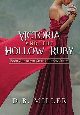 Victoria and the Hollow Ruby: Book One of the S... 1685154034 Book Cover