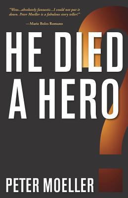 He Died a Hero? 1941165184 Book Cover