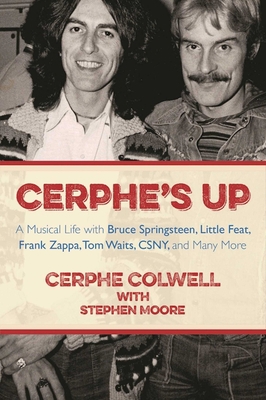 Cerphe's Up: A Musical Life with Bruce Springst... 1631440837 Book Cover