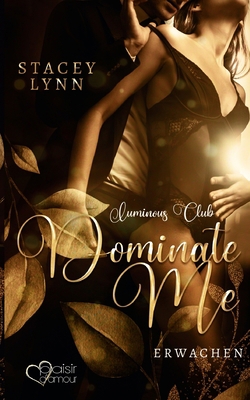 Dominate Me: Erwachen [German] 3864954975 Book Cover