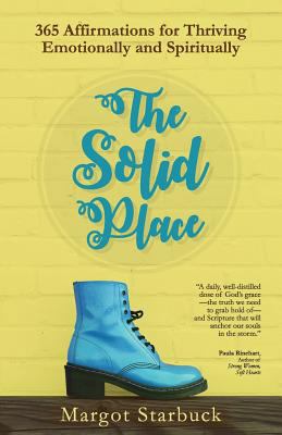 The Solid Place: 365 Affirmations for Thriving ... 0989796159 Book Cover