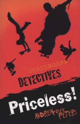 Priceless! (Skateboard Detectives) 1846166071 Book Cover