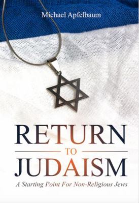 Paperback Return to Judaism : A Starting Point for Non-Religious Jews Book