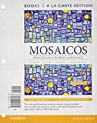 Mosaicos: Spanish as a World Language, Books a ... 0133906760 Book Cover