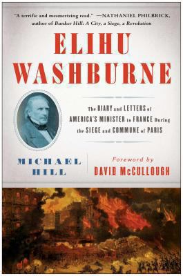 Elihu Washburne: The Diary and Letters of Ameri... 145166530X Book Cover