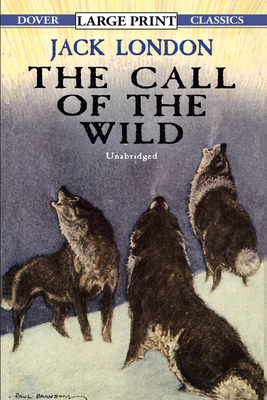 The Call of the Wild [Large Print] 0486417786 Book Cover