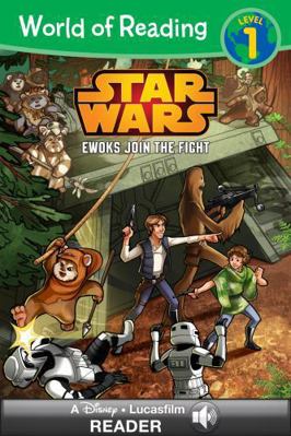 World of Reading: Star Wars: Ewoks Join the Fight 1484719972 Book Cover