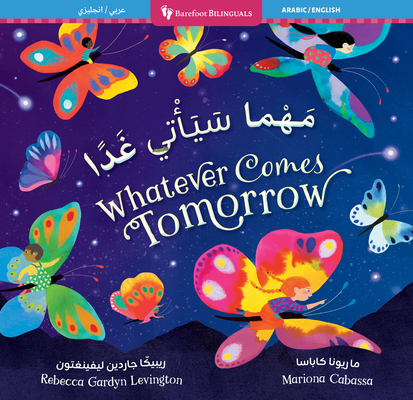 Whatever Comes Tomorrow (Bilingual Arabic & Eng... [Arabic] B0DF39P8MV Book Cover
