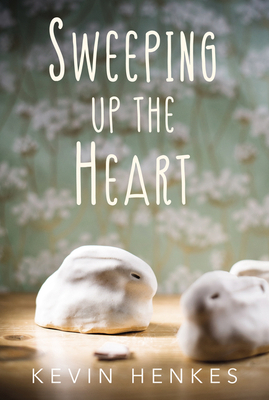Sweeping Up the Heart 0062852566 Book Cover