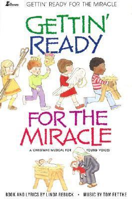 Gettin' Ready for the Miracle 083419550X Book Cover