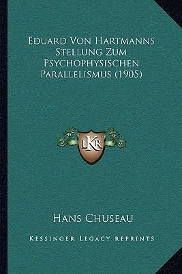 Eduard Von Hartmanns Stellung Zum Psychophysisc... [German] 1167428145 Book Cover