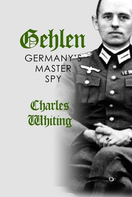 Gehlen: Germany's Master Spy B0D8J1T715 Book Cover