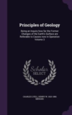 Principles of Geology: Being an Inquiry How Far... 1346685908 Book Cover