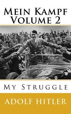 Mein Kampf - Vol 2: My Struggle 1546641955 Book Cover