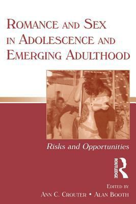 Romance and Sex in Adolescence and Emerging Adu... 080585391X Book Cover