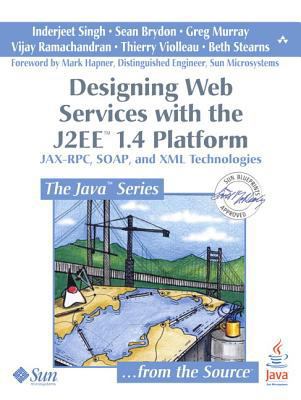 Designing Web Services with the J2ee 1.4 Platfo... 0132582090 Book Cover