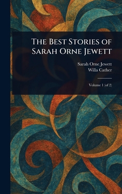 The Best Stories of Sarah Orne Jewett 102359577X Book Cover