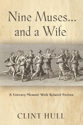 Nine Muses... and a Wife 1958890030 Book Cover