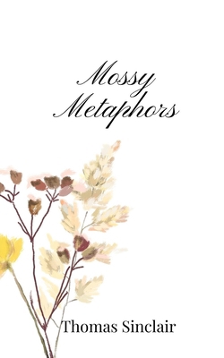 Mossy Metaphors 1805668609 Book Cover