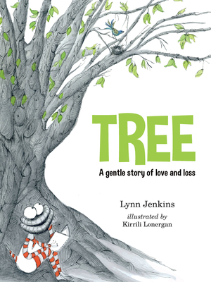 Tree: A Gentle Story of Love and Loss 1925820122 Book Cover