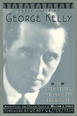 Three Plays by George Kelly 0879102829 Book Cover