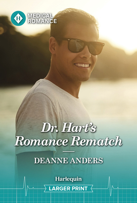 Dr. Hart's Romance Rematch [Large Print] 1335993762 Book Cover