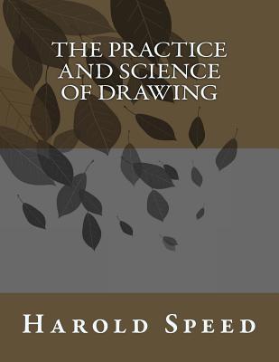 The Practice and Science Of Drawing 1548248339 Book Cover