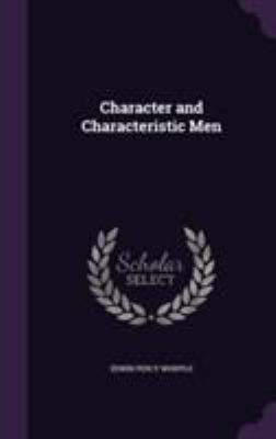 Character and Characteristic Men 1355812593 Book Cover