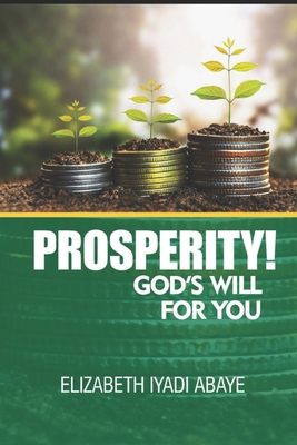 Prosperity! God's Will for You B08KH3T6NF Book Cover