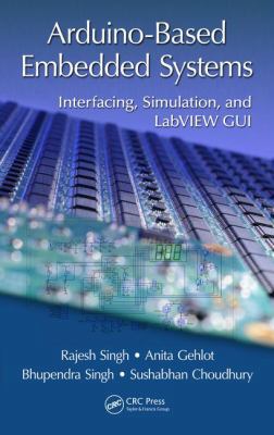 Arduino-Based Embedded Systems: Interfacing, Si... 113806078X Book Cover
